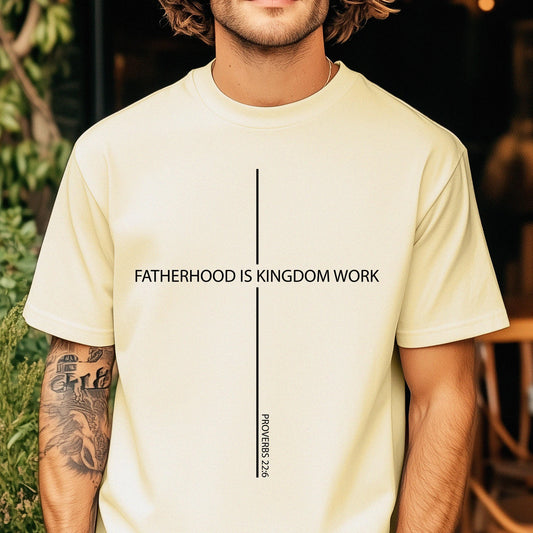 Comfort Colors Fatherhood Is Kingdom Work Shirt Gift for Dad Christian